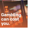 Gambling Can Cost YOU
