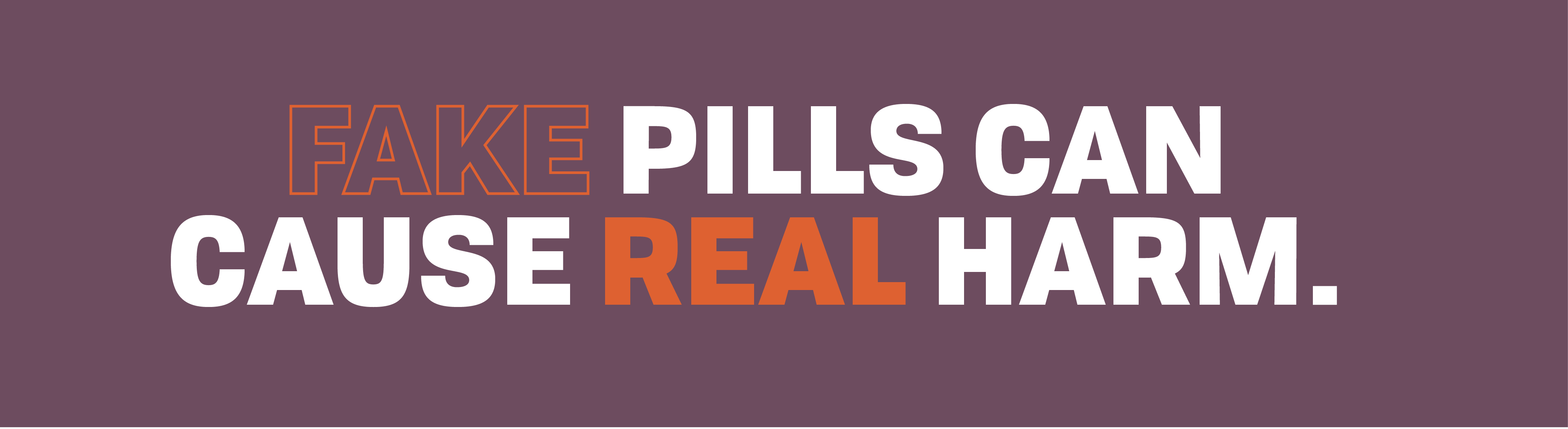 Fake pills cause real harm