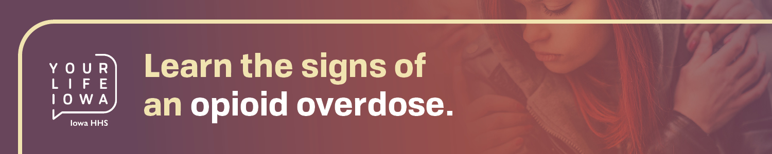 Learn the signs of an opioid overdose.