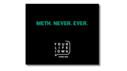 black background with green text that reads "Meth. Never. Ever."
