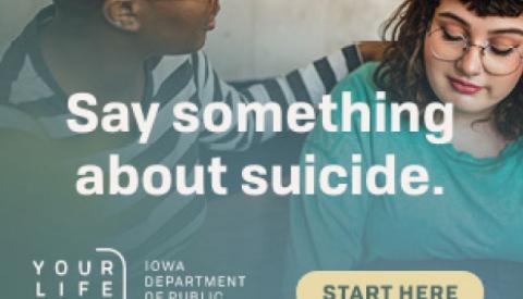 Your Life Iowa Say Something About Suicide Banner Ads