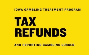 Your Life Iowa Tax Refunds and Reporting Gambling Losses Brochure
