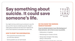 Say Something about suicide.  It could save someone's life.