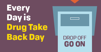 Every Day is Drug Take Back Day